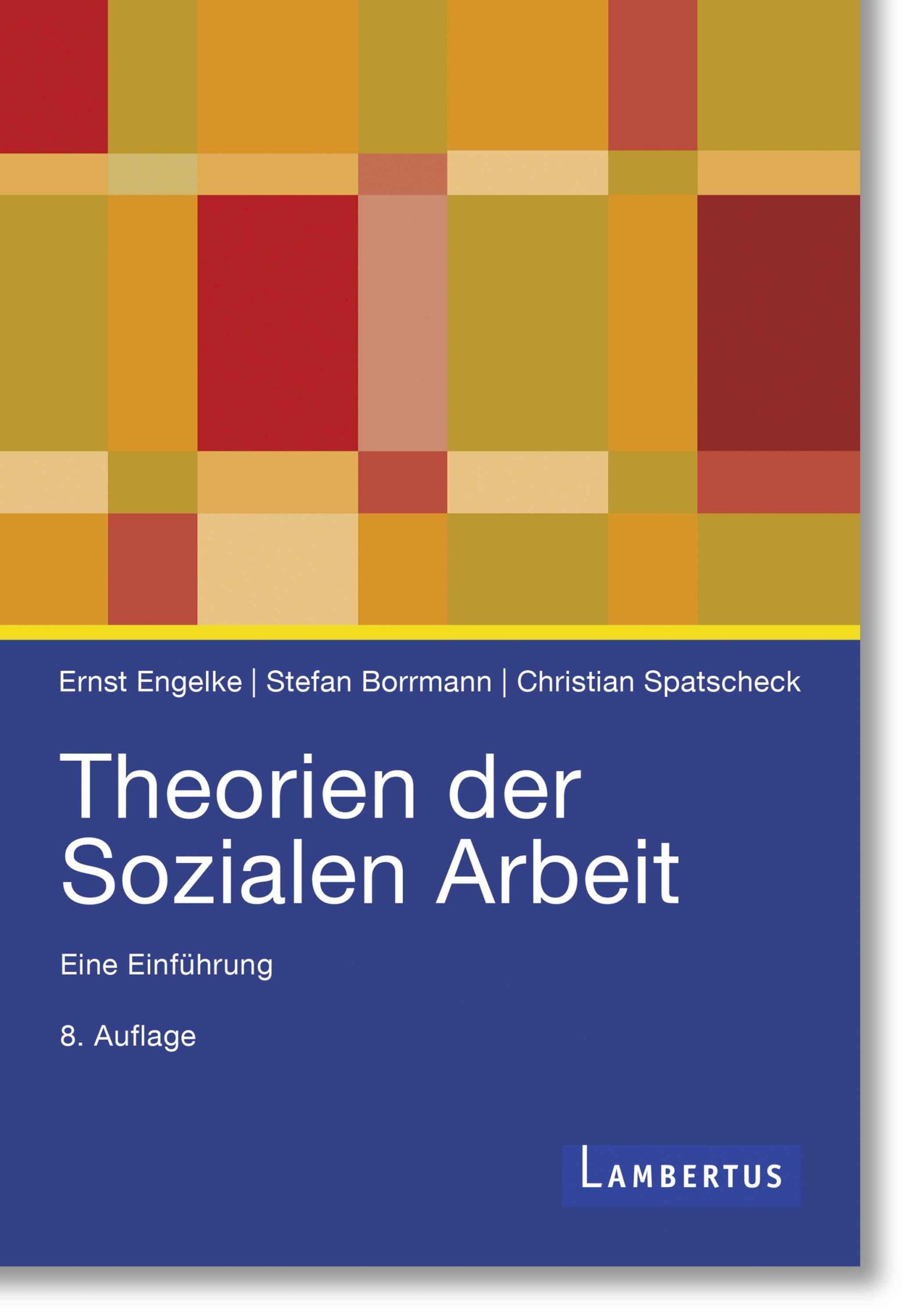 Cover: 9783784137674 | Theorien der Sozialen Arbeit | Eine Einführung | Ernst Engelke (u. a.)