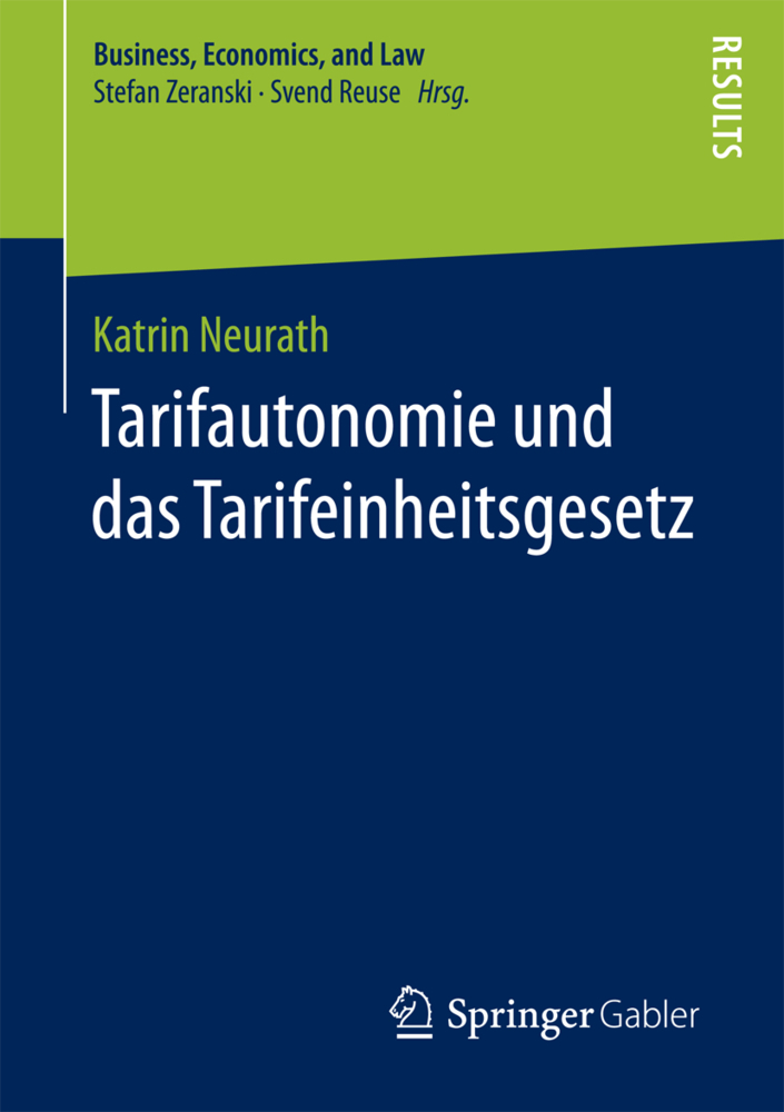Cover: 9783658158651 | Tarifautonomie und das Tarifeinheitsgesetz | Katrin Neurath | Buch