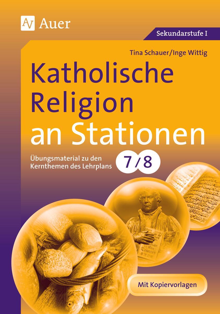 Cover: 9783403067184 | Katholische Religion an Stationen | Tina Schauer (u. a.) | Broschüre