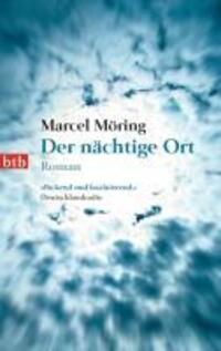 Cover: 9783442743292 | Der nächtige Ort | Roman | Marcel Möring | Taschenbuch | 560 S. | 2011
