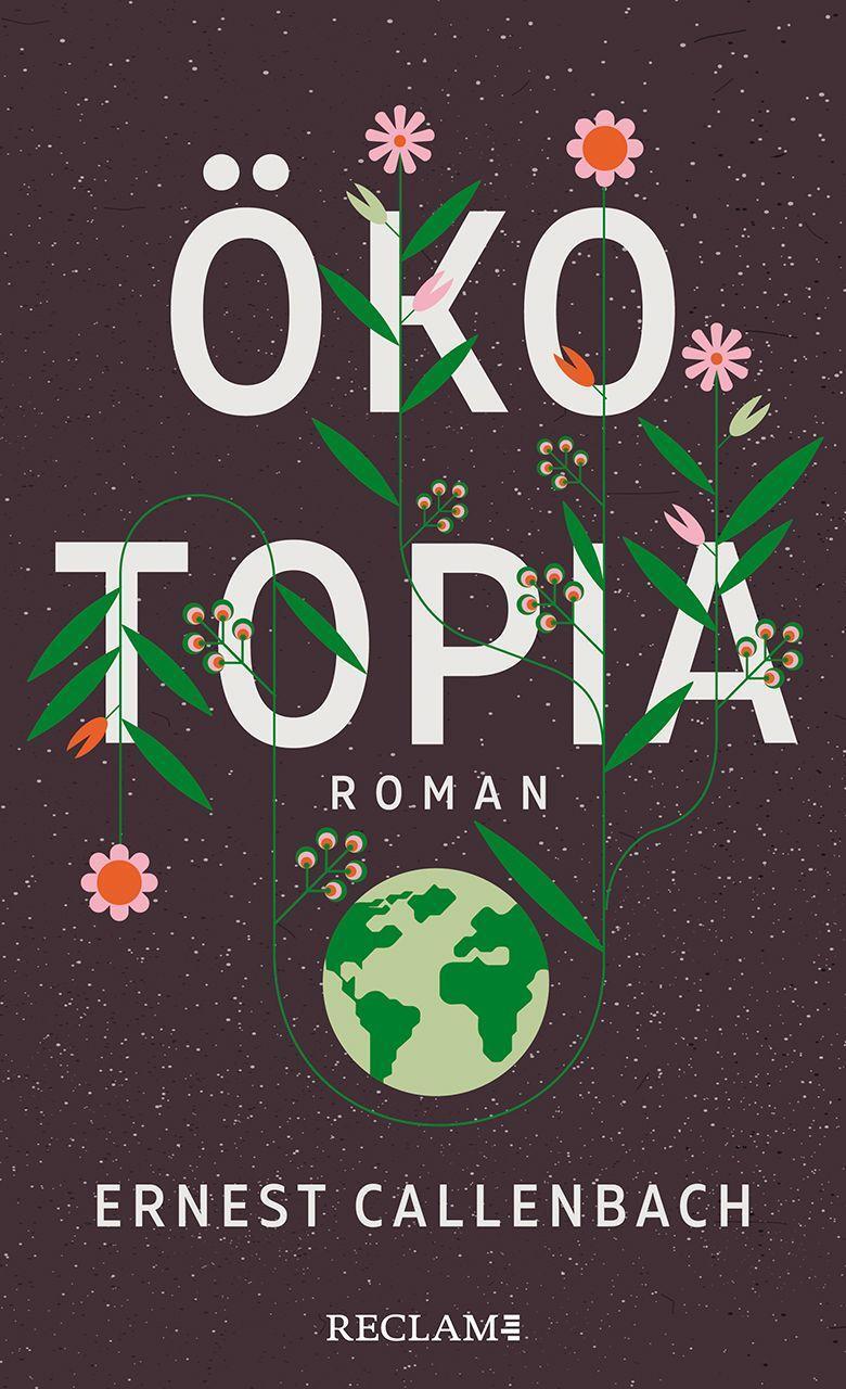 Cover: 9783150114179 | Ökotopia | Roman | Ernest Callenbach | Buch | Bedruckter Einband