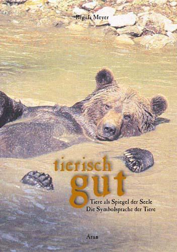 Cover: 9783866631205 | tierisch gut | Tiere als Spiegel der Seele | Regula Meyer | Buch