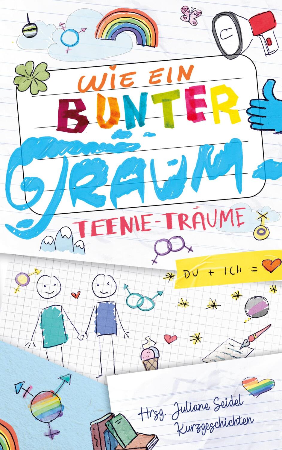 Cover: 9783754379837 | Wie ein bunter Traum | Teenie-Träume. DE | Juliane Seidel | Buch