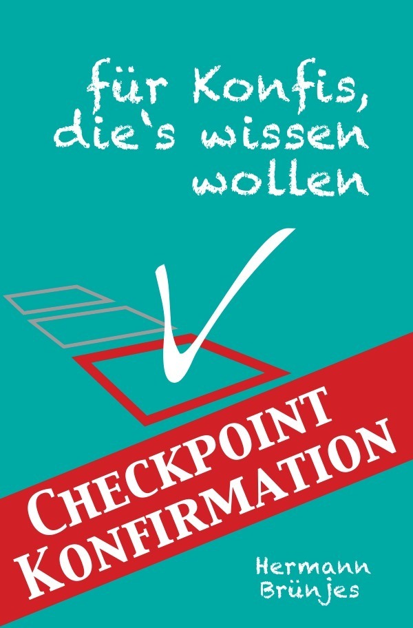 Cover: 9783746751689 | Checkpoint Konfirmation | Für Konfis, die's wissen wollen! | Brünjes