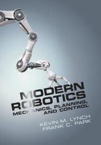 Cover: 9781107156302 | Modern Robotics | Mechanics, Planning, and Control | Park (u. a.)