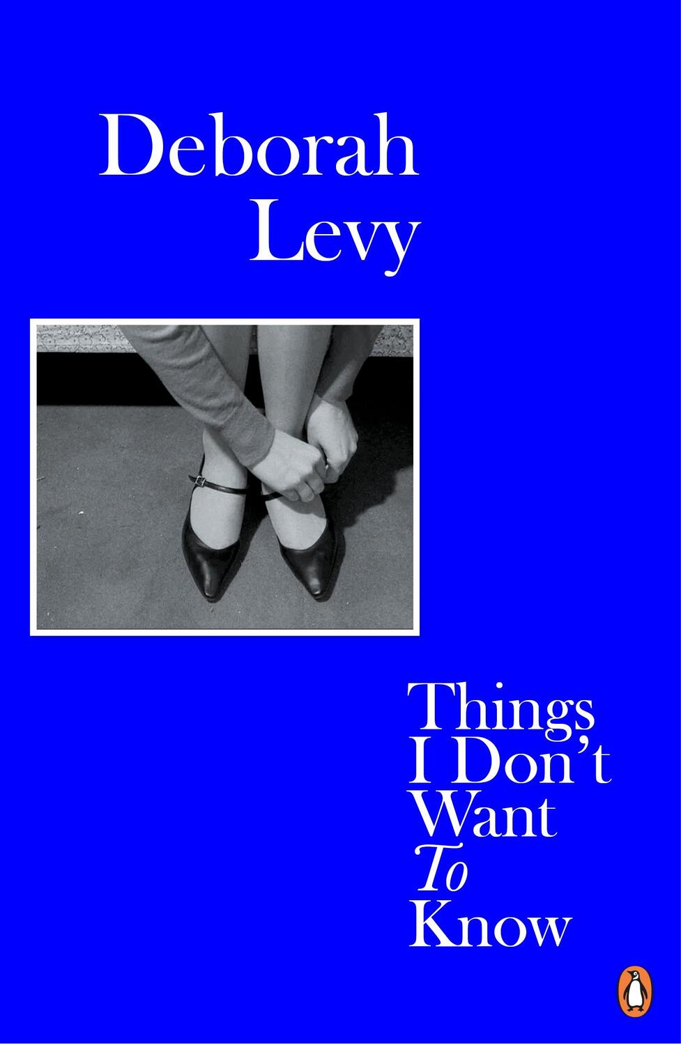 Cover: 9780241983089 | Things I Don't Want to Know | Deborah Levy | Taschenbuch | Englisch