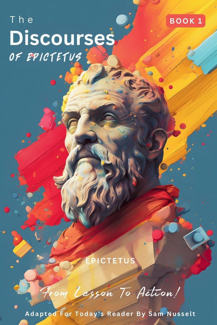 Cover: 9786500827279 | The Discourses of Epictetus (Book 1) - From Lesson To Action! | Buch