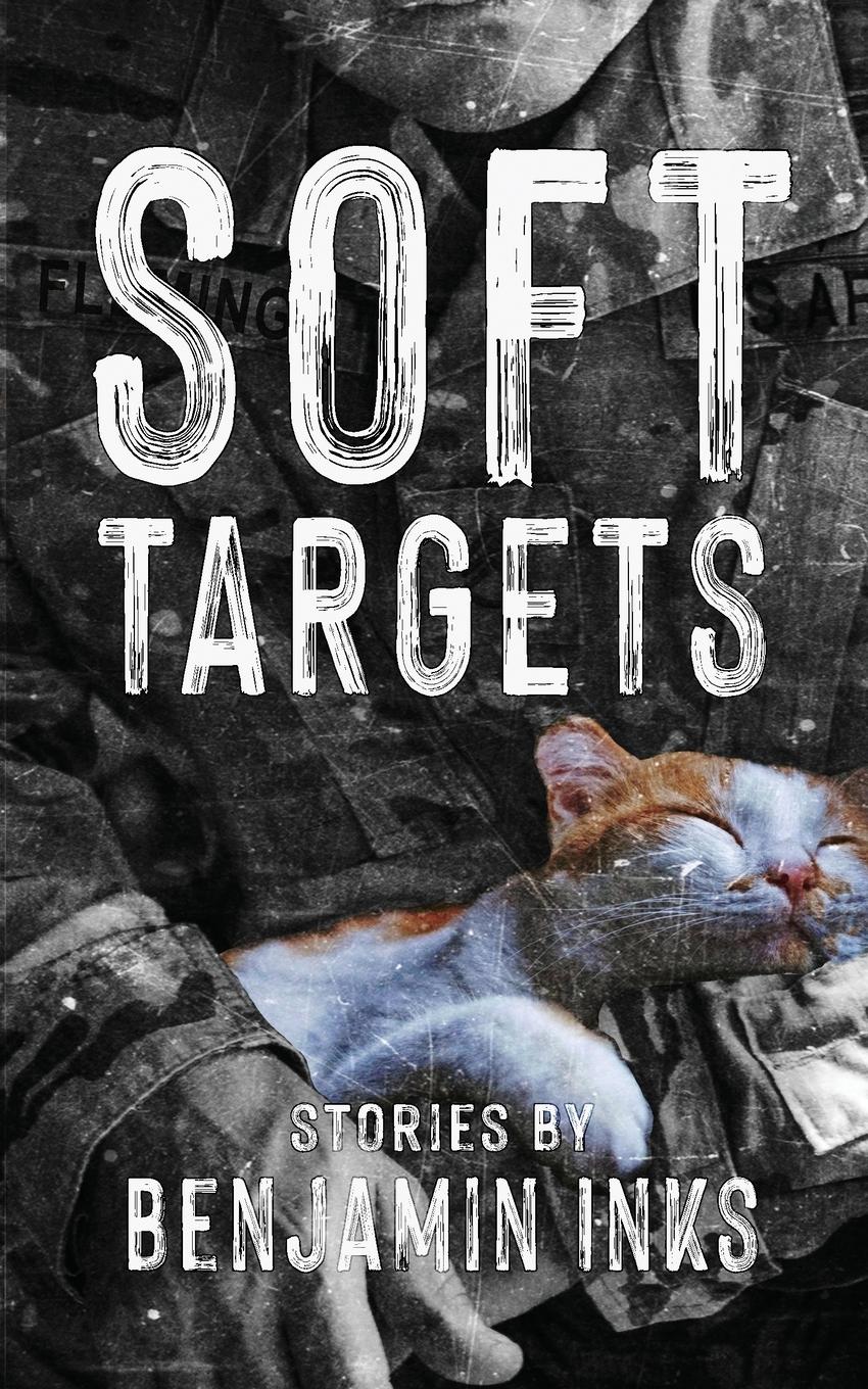 Cover: 9781990644542 | Soft Targets | Benjamin Inks | Taschenbuch | Englisch | 2023