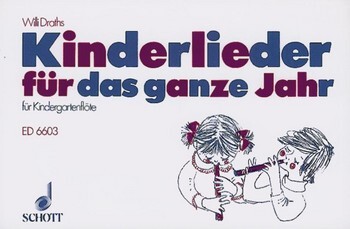 Cover: 9790001070294 | Kinderlieder für das ganze Jahr für Kindergartenflöte | Buch | 1984