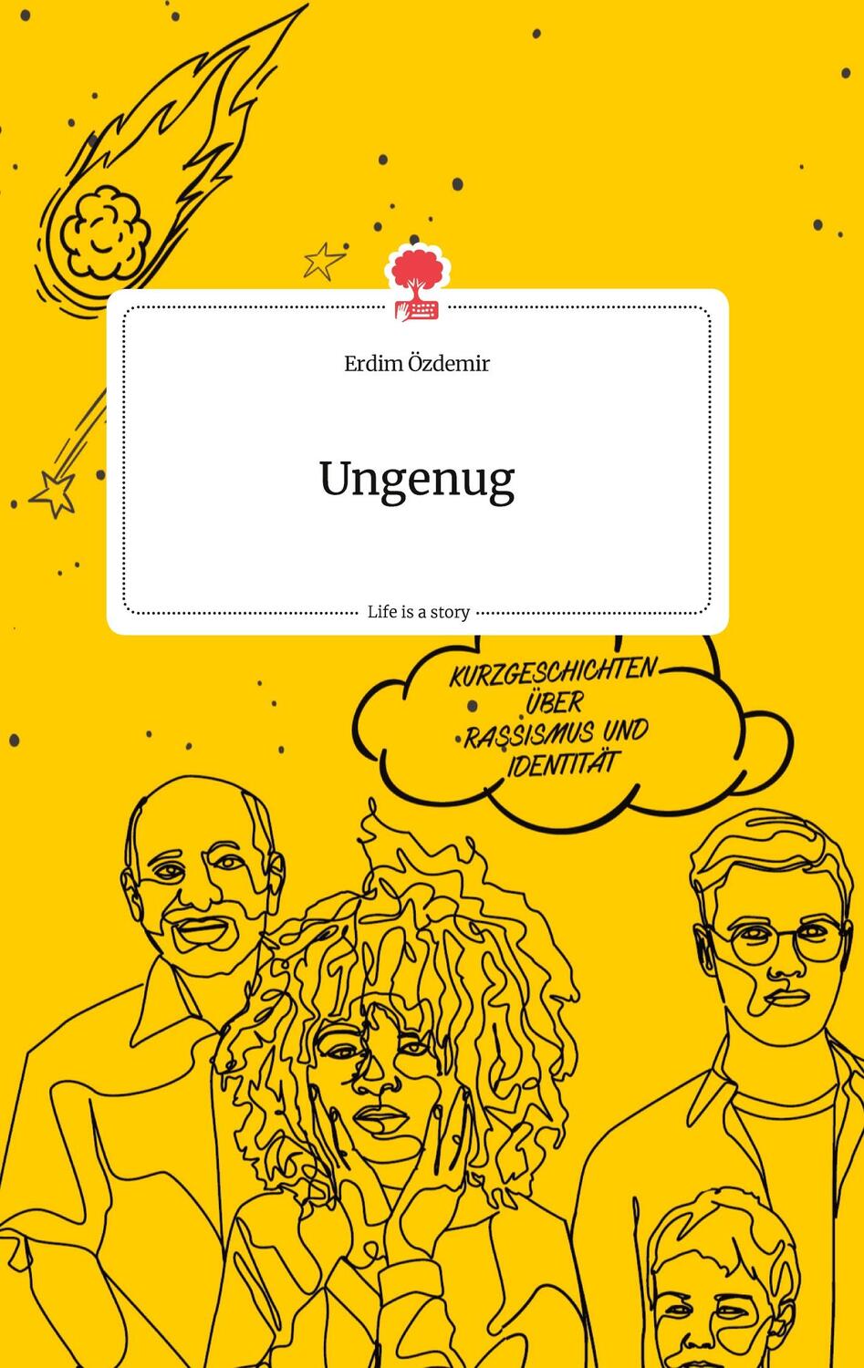 Cover: 9783990878743 | Ungenug. Life is a Story - story.one | Erdim Özdemir | Buch | 80 S.
