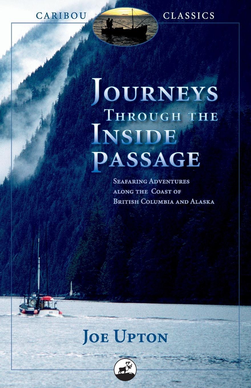 Cover: 9780882407401 | Journeys Through the Inside Passage | Joe Upton | Taschenbuch | 2008