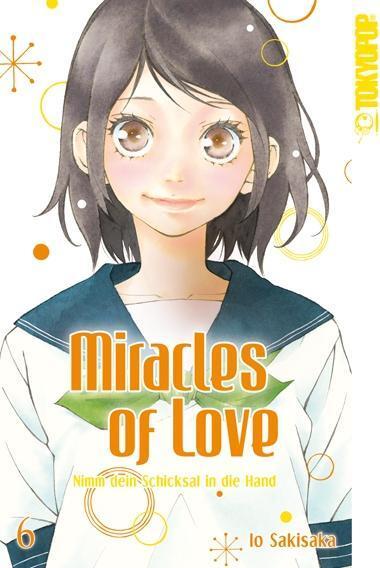 Cover: 9783842042698 | Miracles of Love - Nimm dein Schicksal in die Hand 06 | Io Sakisaka