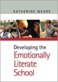Cover: 9780761940869 | Developing the Emotionally Literate School | Katherine Weare | Buch