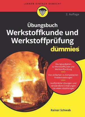Cover: 9783527717439 | Übungsbuch Werkstoffkunde und Werkstoffprüfung für Dummies | Schwab