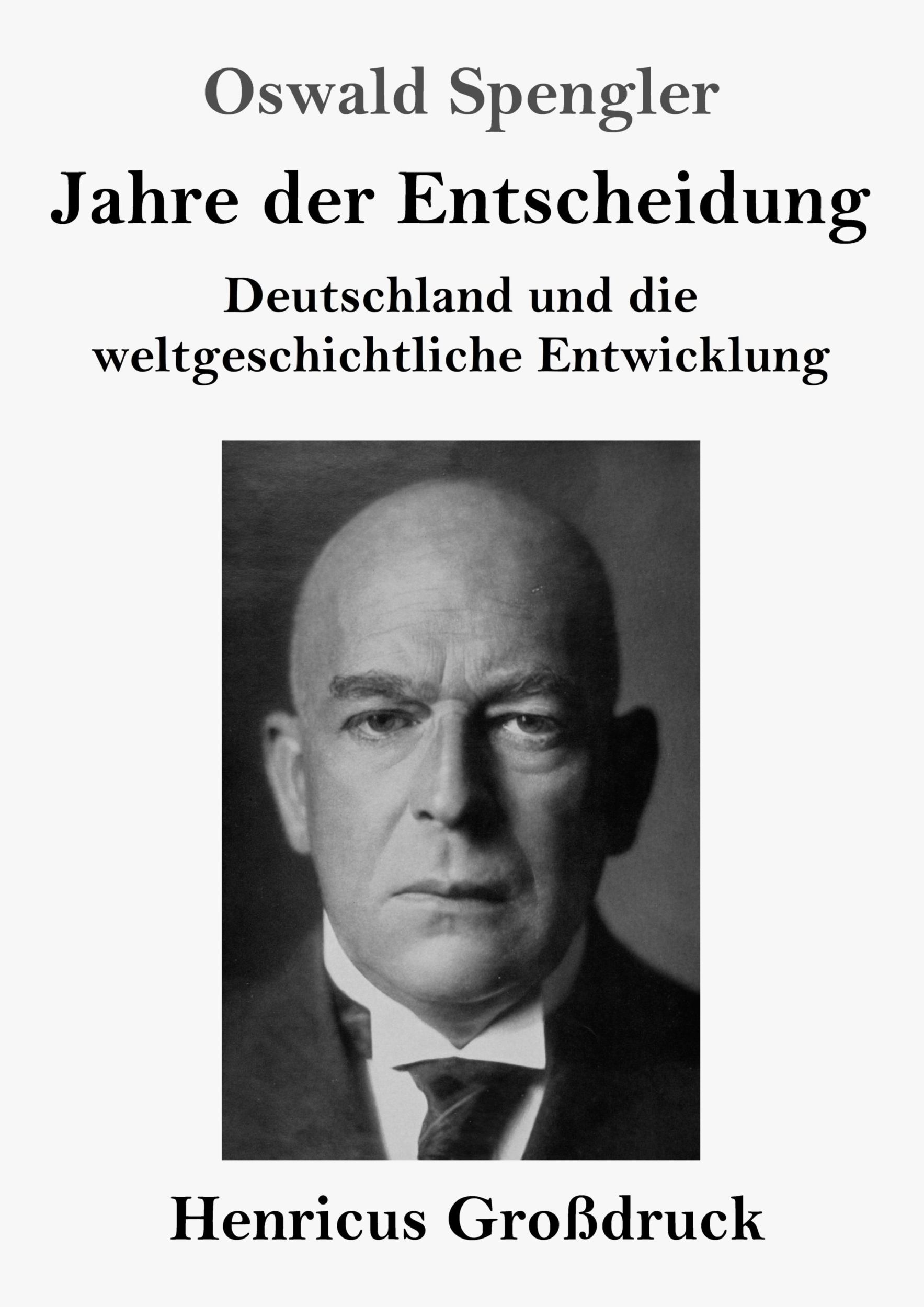 Cover: 9783847838500 | Jahre der Entscheidung (Großdruck) | Oswald Spengler | Taschenbuch