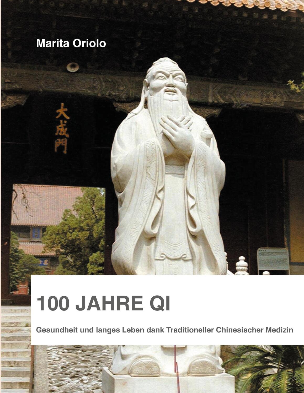 Cover: 9783751949323 | 100 Jahre Qi | Marita Oriolo | Taschenbuch | Books on Demand