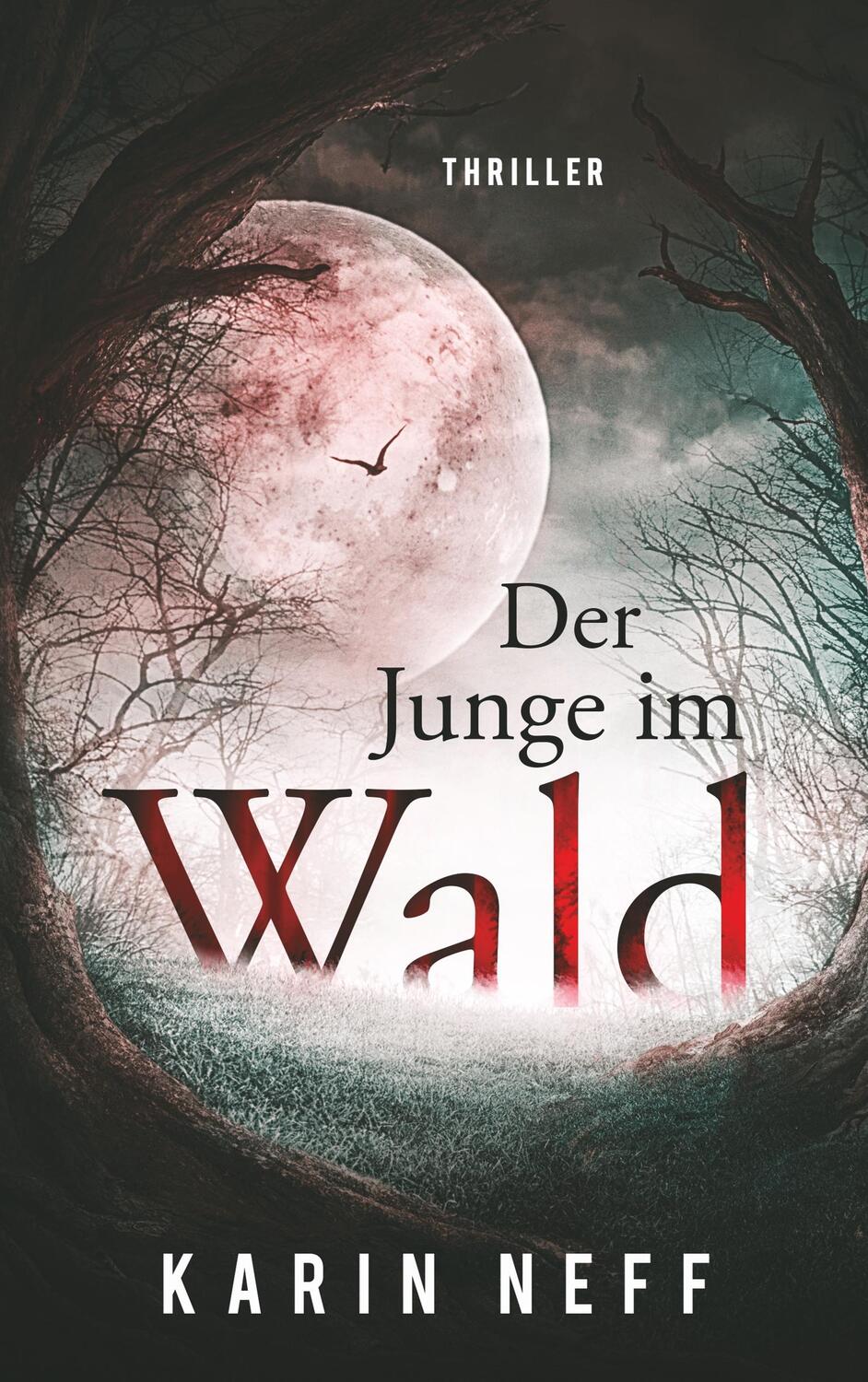 Cover: 9783748126614 | Der Junge im Wald | Karin Neff | Taschenbuch | Books on Demand