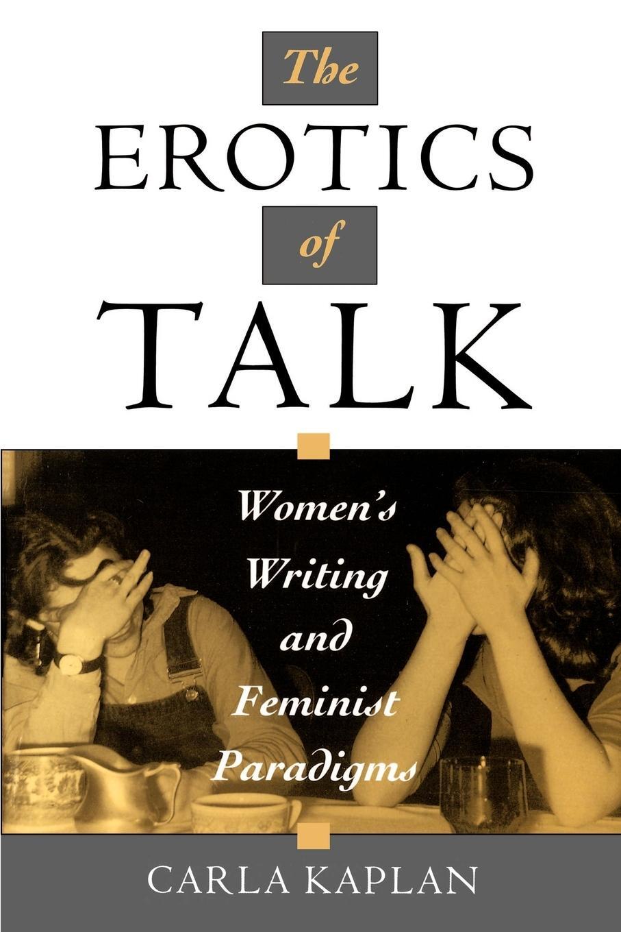 Cover: 9780195099157 | The Erotics of Talk | Women's Writing and Feminist Paradigms | Kaplan