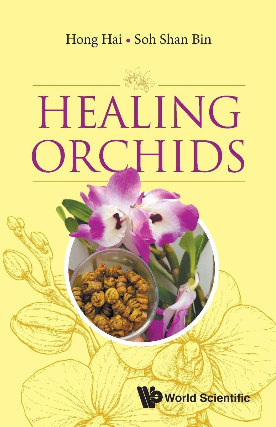 Cover: 9789811206443 | Healing Orchids | Hong Hai (u. a.) | Taschenbuch | Paperback | 2019