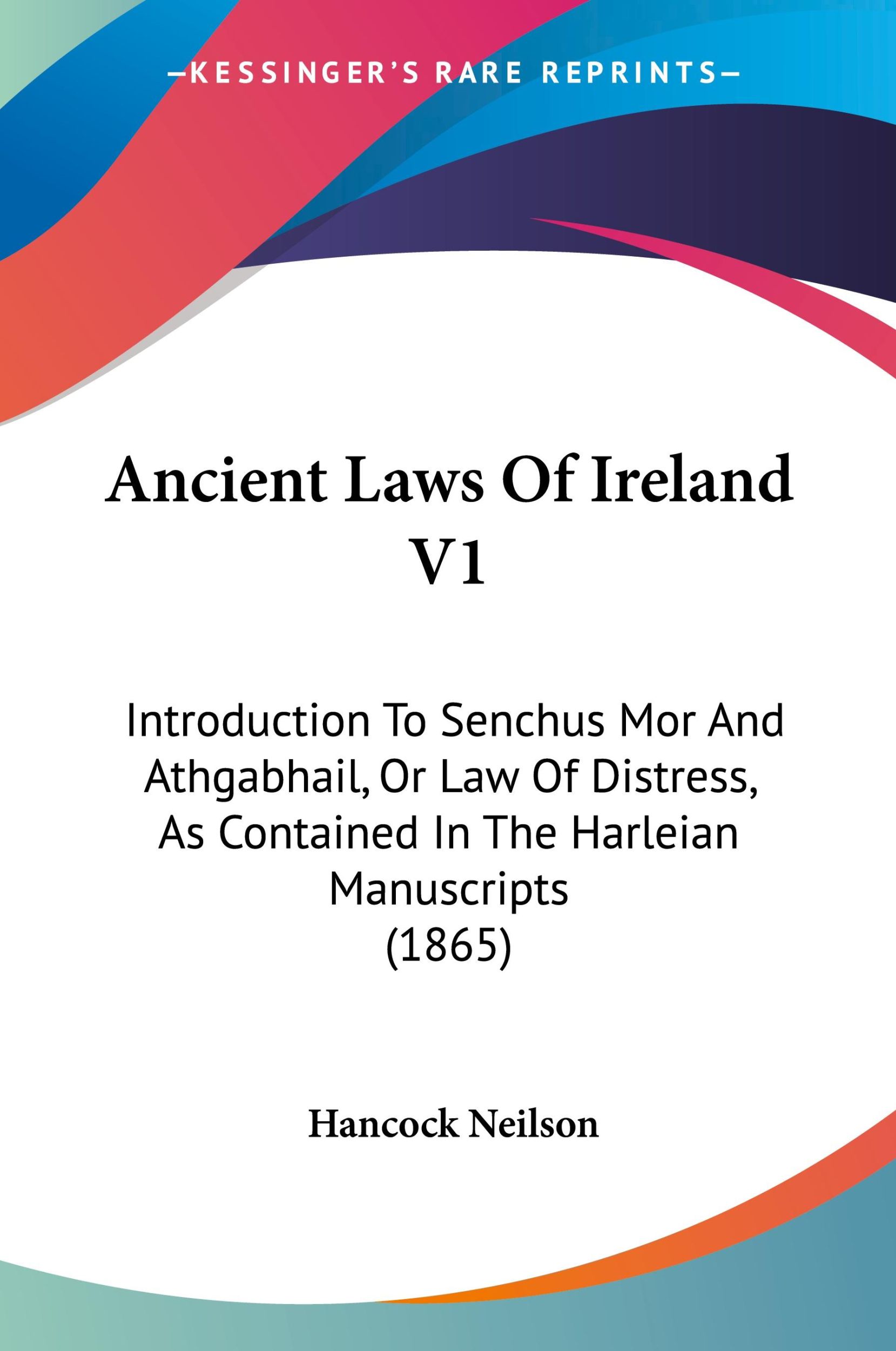 Cover: 9781120153883 | Ancient Laws Of Ireland V1 | Hancock W. Neilson | Taschenbuch | 2009