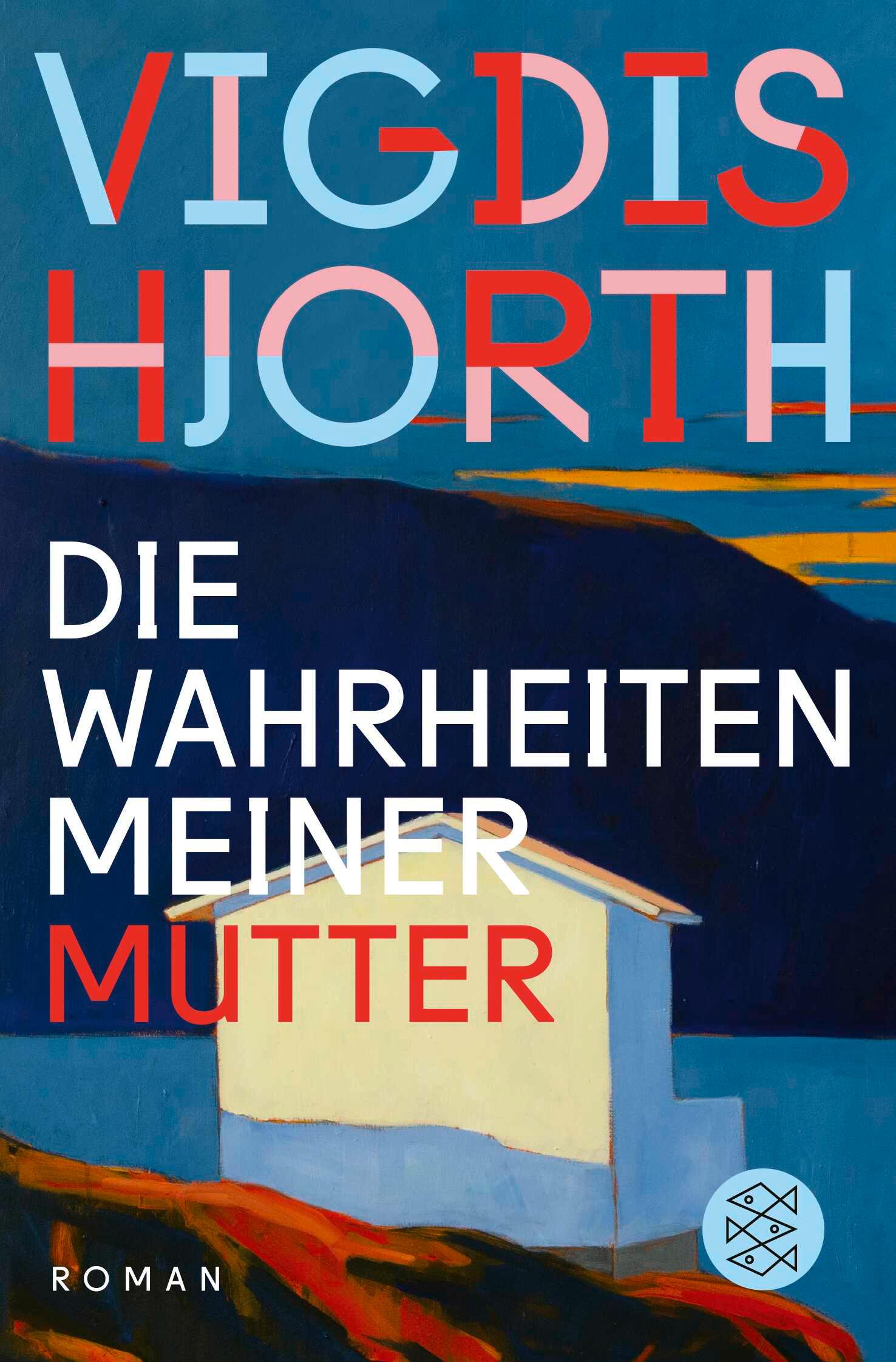 Cover: 9783596710379 | Die Wahrheiten meiner Mutter | Roman | Vigdis Hjorth | Taschenbuch