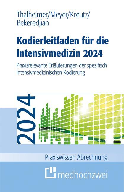 Cover: 9783988000392 | Kodierleitfaden für die Intensivmedizin 2024 | Thalheimer (u. a.)