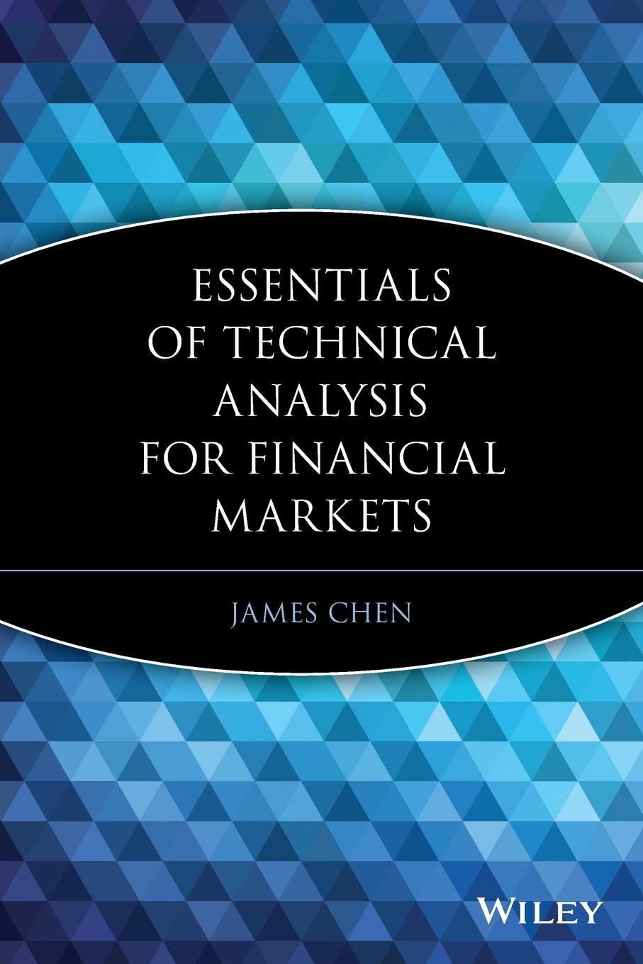 Cover: 9780470537299 | Essentials of Technical Analysis for Financial Markets | James Chen