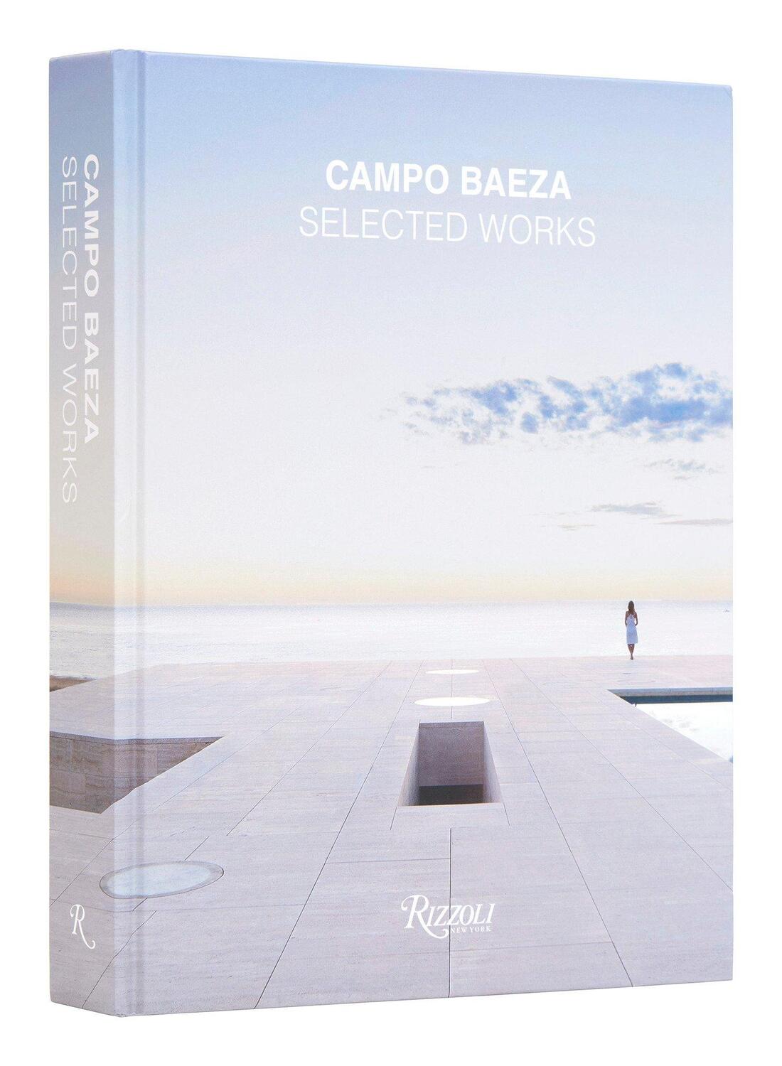 Cover: 9780847872787 | Campo Baeza | Selected Works | Alberto Campo Baeza (u. a.) | Buch