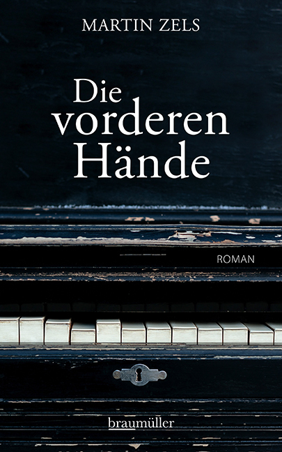 Cover: 9783992002955 | Die vorderen Hände | Martin Zels | Buch | Deutsch | 2021 | Braumüller