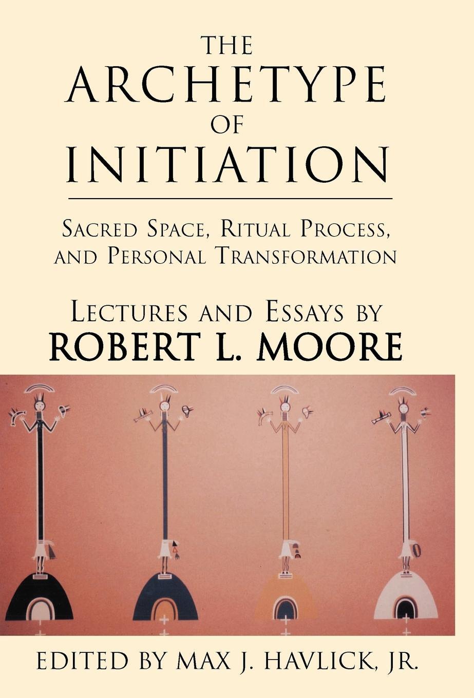 Cover: 9780738847658 | The Archetype of Initiation | Robert L. Moore | Buch | Englisch | 2001