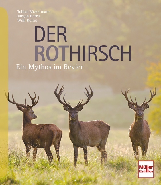 Cover: 9783275020775 | Der Rothirsch | Ein Mythos im Revier | Tobias Böckermann (u. a.)