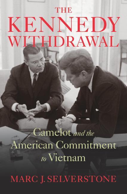 Cover: 9780674048812 | The Kennedy Withdrawal | Marc J. Selverstone | Buch | Englisch | 2022