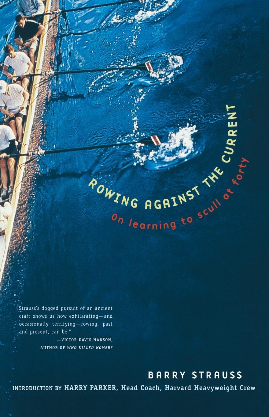 Cover: 9780684863306 | Rowing Against the Current | On Learning to Scull at Forty | Strauss
