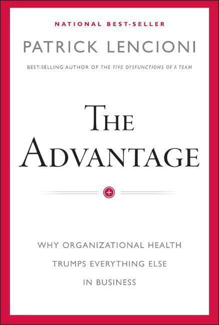 Cover: 9780470941522 | The Advantage | Patrick M. Lencioni | Buch | Englisch | 2012