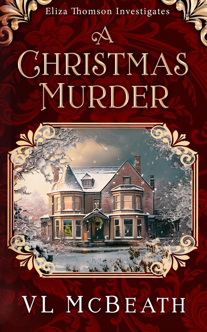 Cover: 9781916134034 | A Christmas Murder | An Eliza Thomson Investigates Murder Mystery