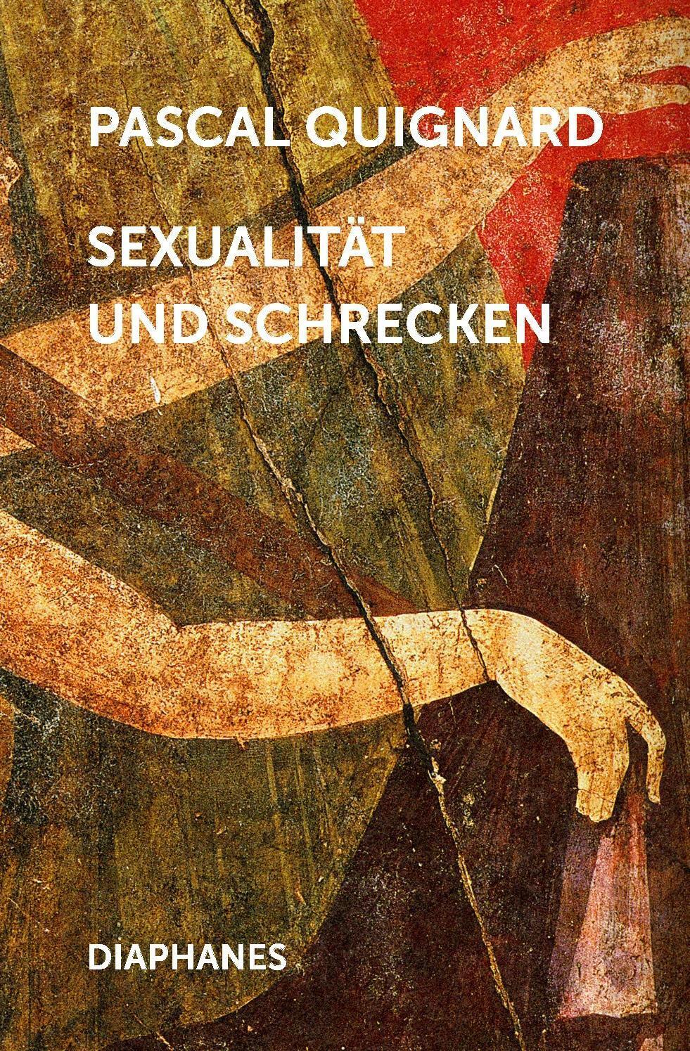 Cover: 9783037344538 | Sexualität und Schrecken | Pascal Quignard | Buch | 320 S. | Deutsch