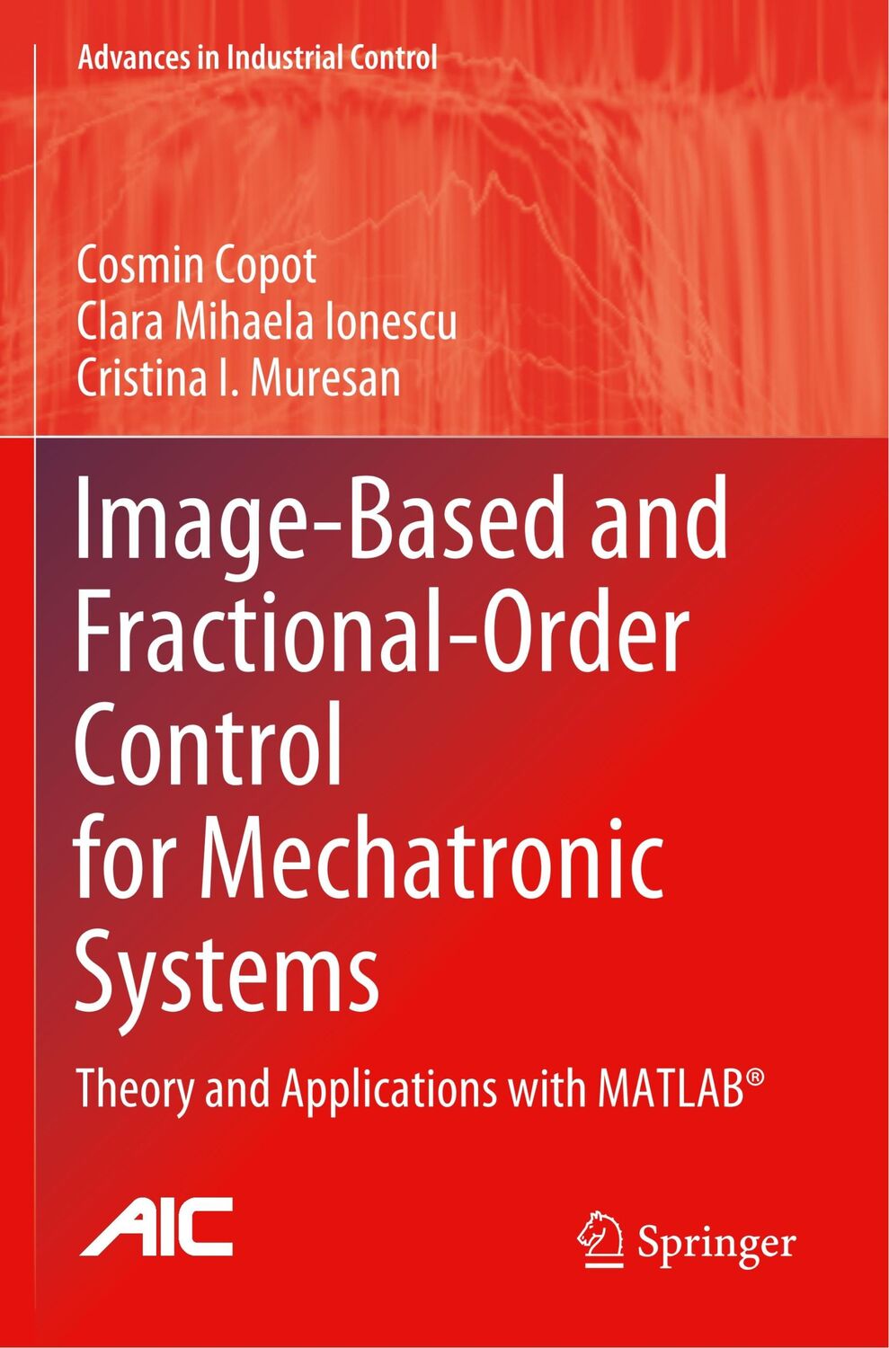 Cover: 9783030420086 | Image-Based and Fractional-Order Control for Mechatronic Systems | x