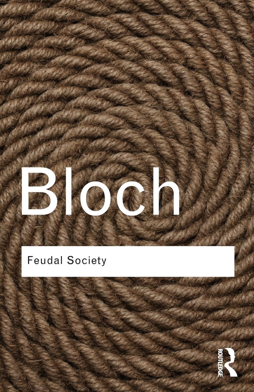 Cover: 9780415738682 | Feudal Society | Marc Bloch | Taschenbuch | Paperback | Englisch