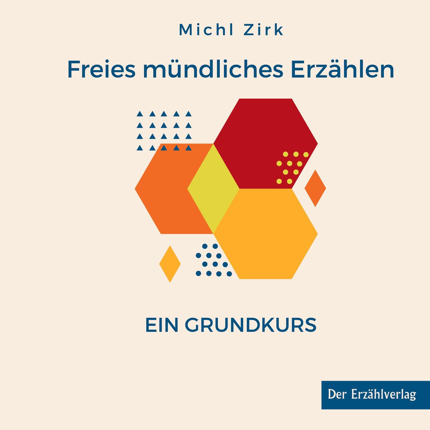 Cover: 9783947831470 | Freies mündliches Erzählen | Ein Grundkurs | Michl Zirk | Buch | 2020