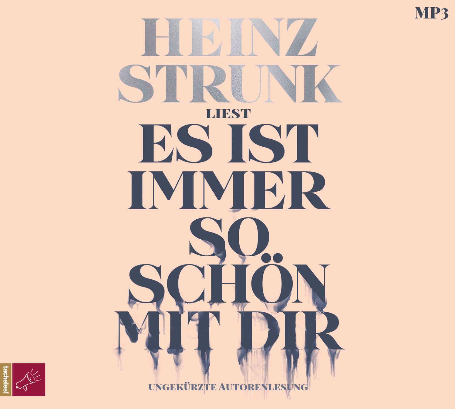 Cover: 9783864847967 | Es ist immer so schön mit dir | Heinz Strunk | MP3 | 1 Audio-CD | 2023