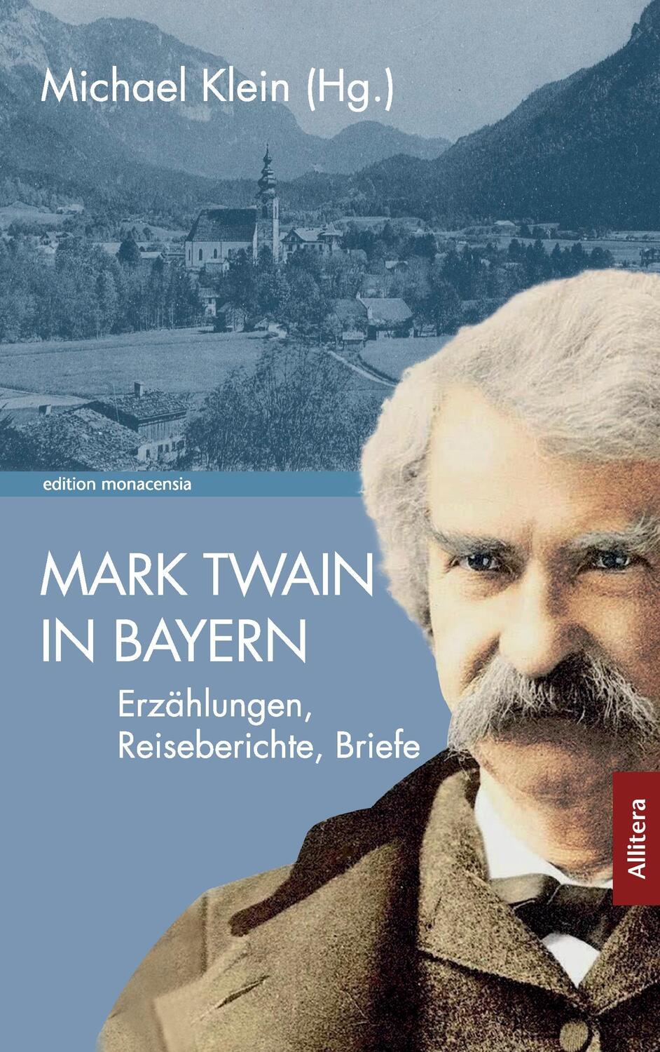 Cover: 9783869068268 | Mark Twain in Bayern | Erzählungen, Reiseberichte, Briefe | Mark Twain