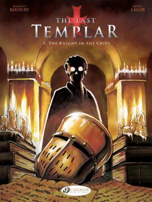 Cover: 9781849183086 | Last Templar the Vol. 2 the Knight in the Crypt | Raymond Khoury