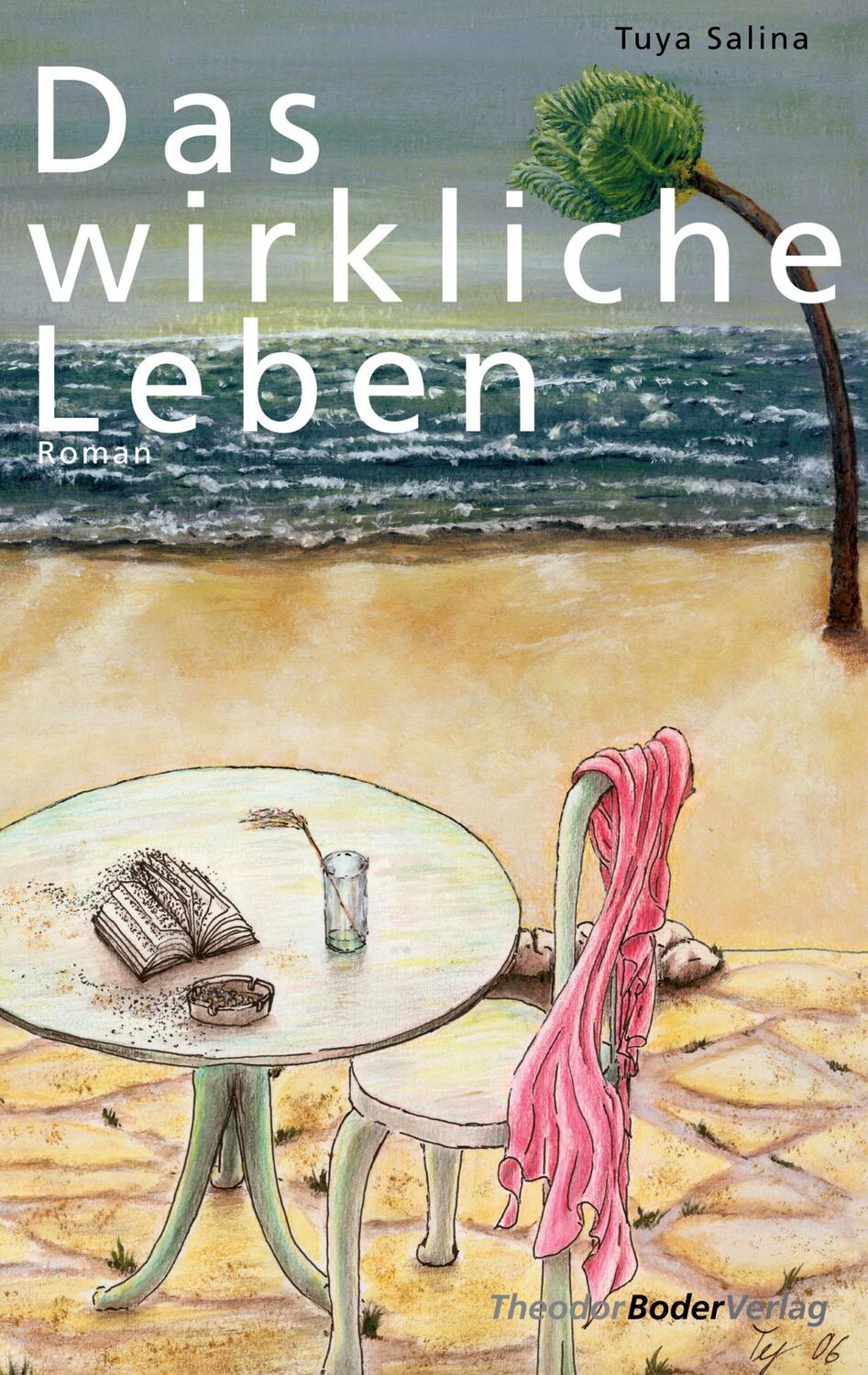 Cover: 9783952199381 | Das wirkliche Leben | Autobiografischer Roman | Tuya Salina | Buch