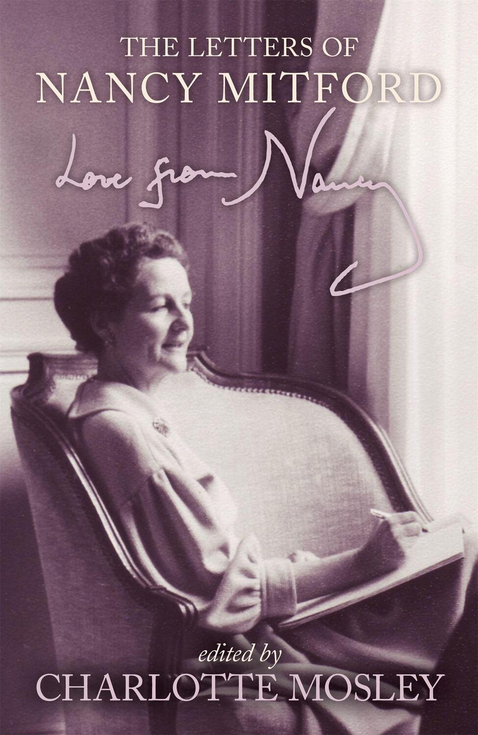 Cover: 9780340599211 | Love From Nancy | The Letters of Nancy Mitford | Charlotte Mosley