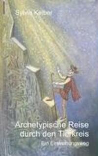 Cover: 9783833496707 | Archetypische Reise durch den Tierkreis | Ein Einweihungsweg | Kelber