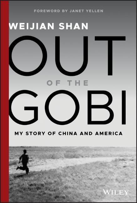 Cover: 9781119529491 | Out of the Gobi | My Story of China and America | Weijian Shan | Buch
