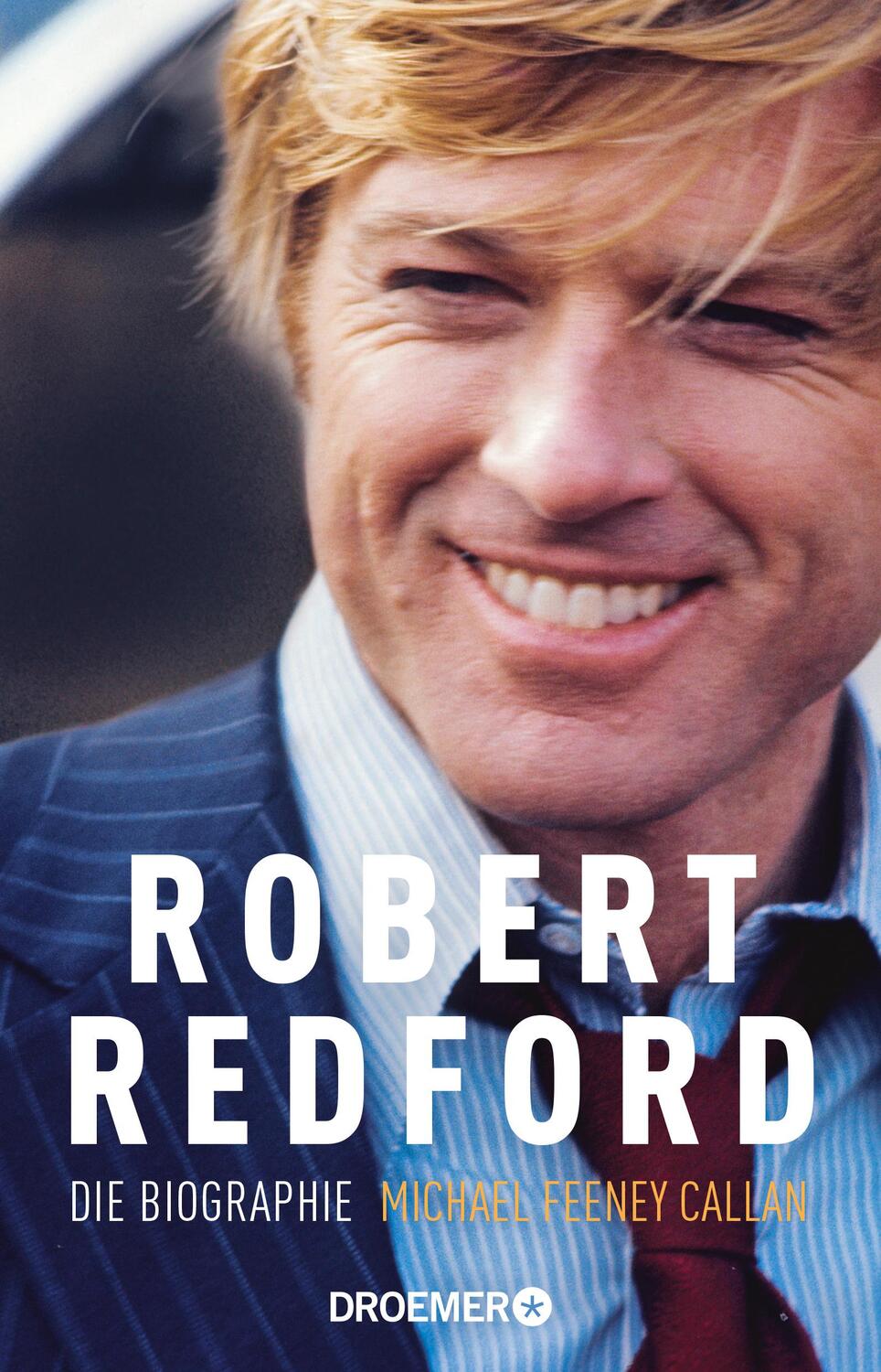 Cover: 9783426301364 | Robert Redford | Die Biographie | Michael Feeney Callan | Taschenbuch