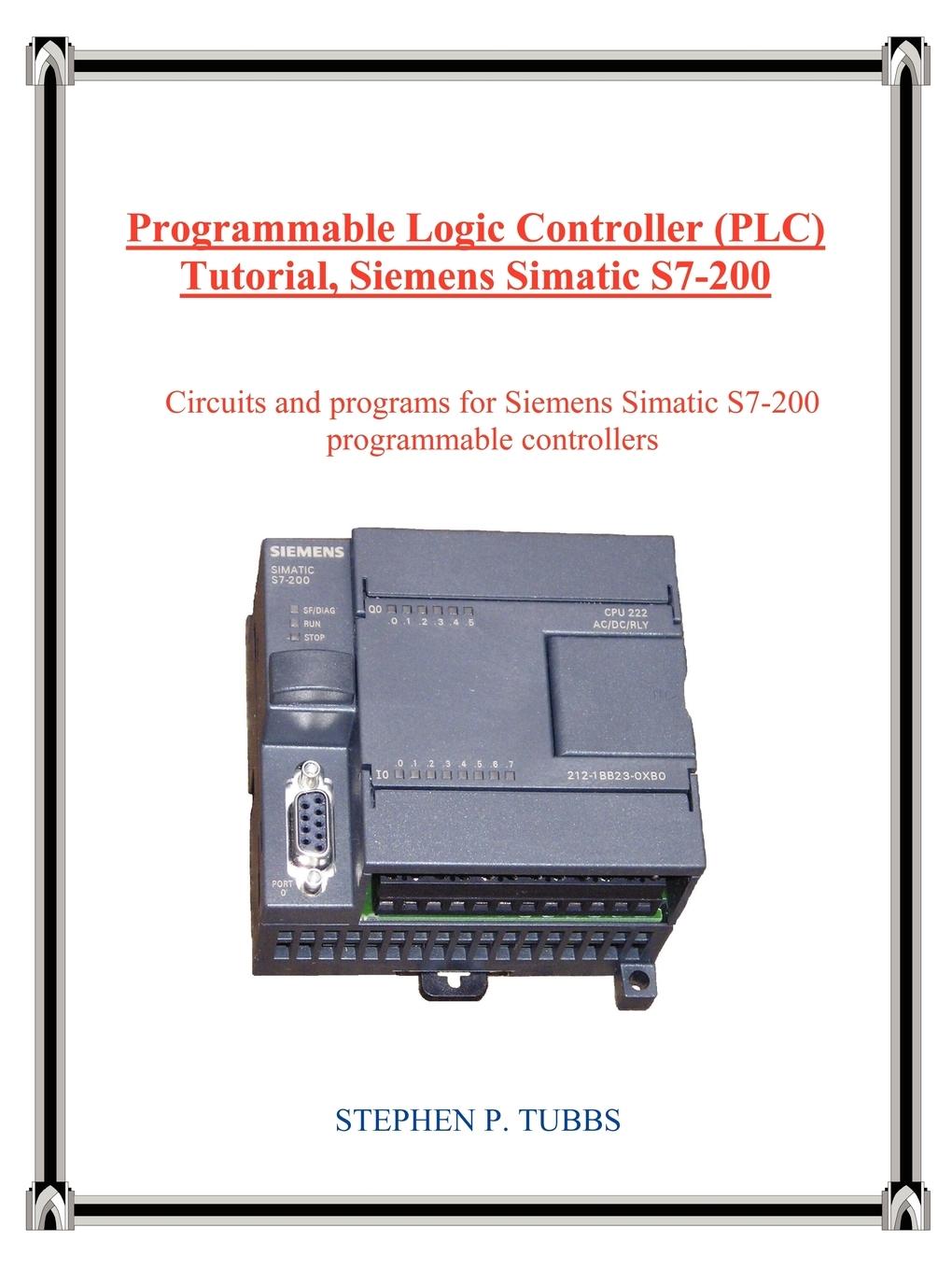 Cover: 9780965944687 | Programmable Logic Controller (Plc) Tutorial, Siemens Simatic S7-200