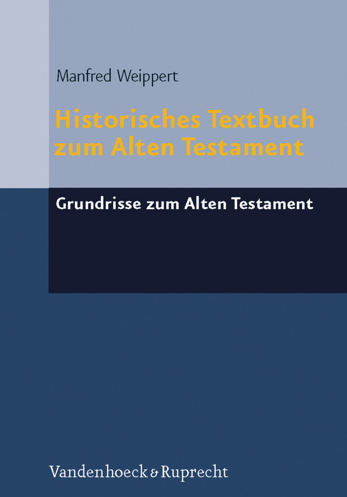 Cover: 9783525516935 | Historisches Textbuch zum Alten Testament | Manfred Weippert | Buch