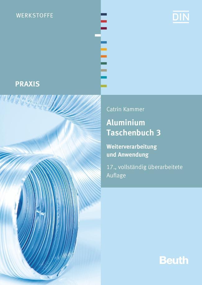 Cover: 9783410223115 | Aluminium Taschenbuch 3 | Weiterverarbeitung und Anwendung | Kammer